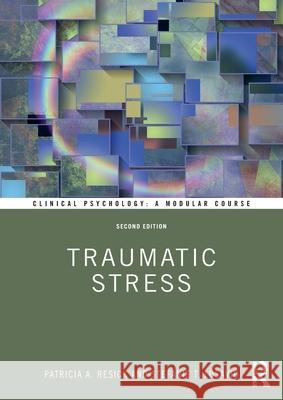 Traumatic Stress Patricia A. Resick Stefanie T. Losavio 9780367330880