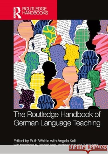 The Routledge Handbook of German Language Teaching Ruth Whittle 9780367332211 Routledge