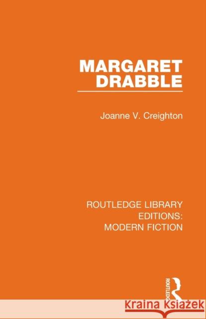 Margaret Drabble Joanne V. Creighton 9780367333126 Routledge