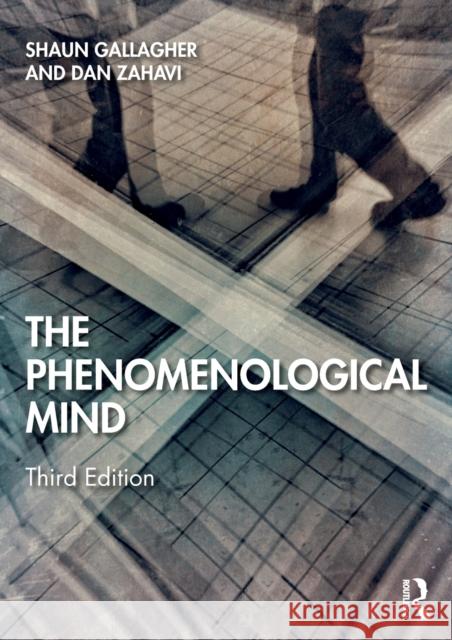 The Phenomenological Mind Shaun Gallagher Dan Zahavi 9780367334246