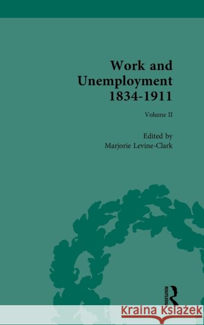 Work and Unemployment 1834-1911 Levine-Clark, Marjorie 9780367335212