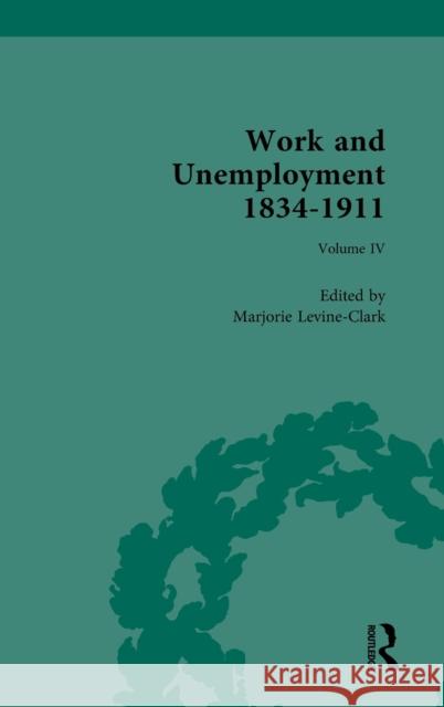 Work and Unemployment 1834-1911 Levine-Clark, Marjorie 9780367335298 Routledge