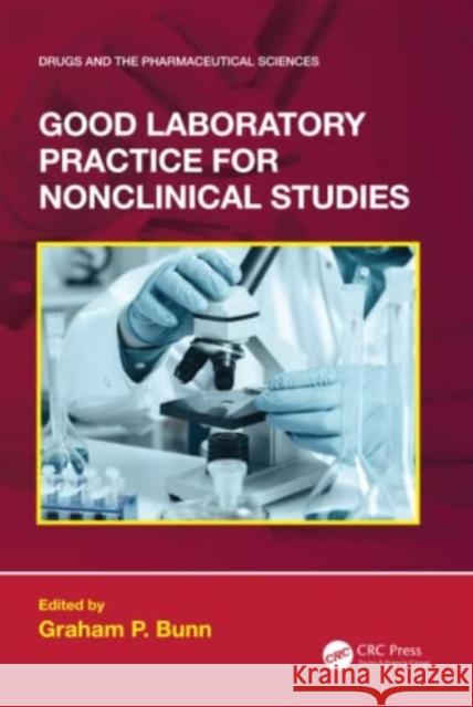 Good Laboratory Practice for Nonclinical Studies  9780367336271 Taylor & Francis Ltd