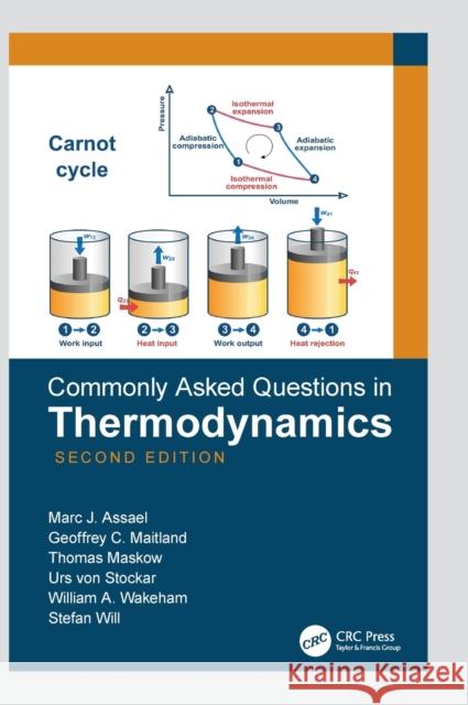 Commonly Asked Questions in Thermodynamics: Second Edition Assael, Marc J. 9780367338916 CRC Press