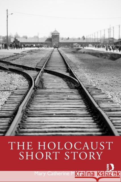 The Holocaust Short Story Mary Catherine Mueller 9780367339197