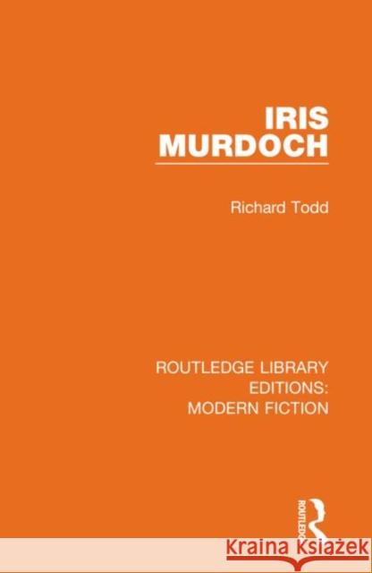 Iris Murdoch Richard Todd 9780367340230