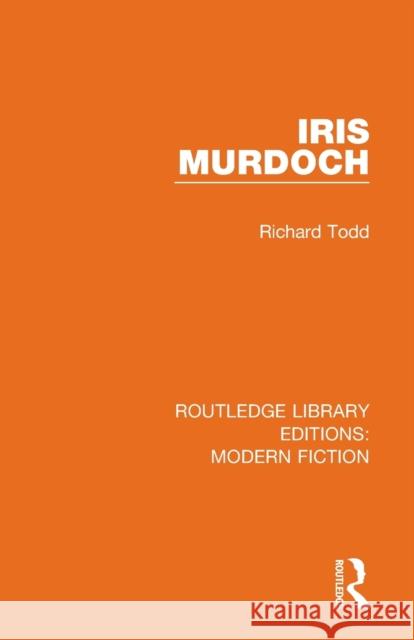 Iris Murdoch Richard Todd 9780367340421