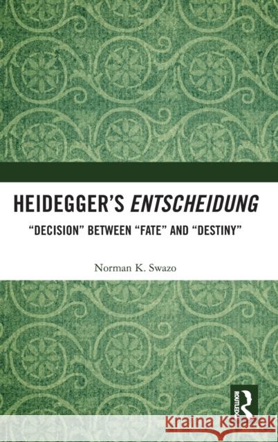 Heidegger's Entscheidung: 