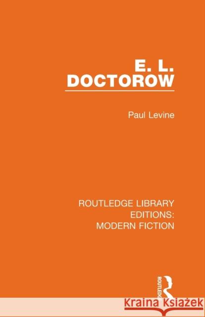 E. L. Doctorow Paul Levine 9780367344955 Routledge