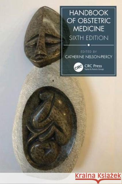 Handbook of Obstetric Medicine Catherine Nelson-Piercy 9780367346126 Taylor & Francis Ltd