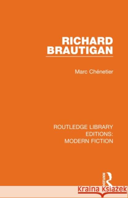 Richard Brautigan Marc Chenetier 9780367347260 Routledge