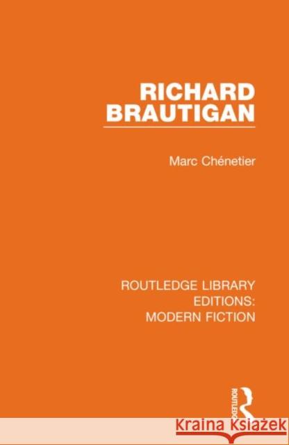 Richard Brautigan Marc Chenetier 9780367347260