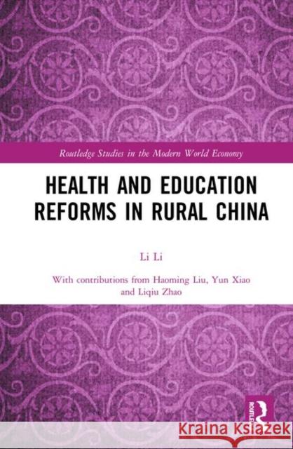 Health and Education Reforms in Rural China Li Li 9780367347550 Routledge