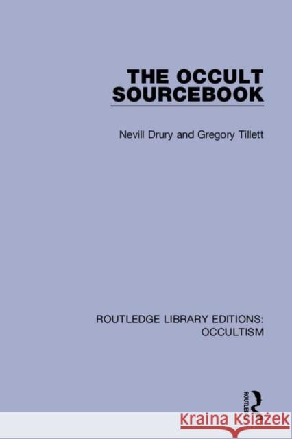 The Occult Sourcebook Drury, Nevill 9780367349134 Routledge