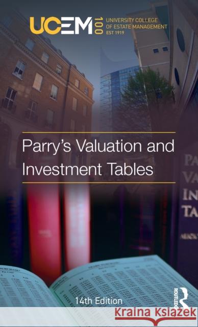 Parry's Valuation and Investment Tables University College of Estate Management 9780367350789