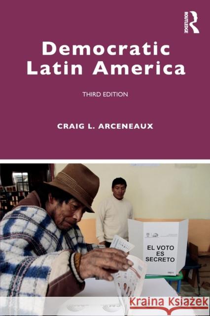 Democratic Latin America Craig L. Arceneaux 9780367356309