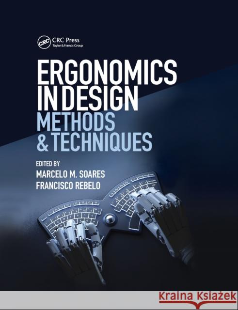 Ergonomics in Design: Methods and Techniques Soares, Marcelo M. 9780367356903 Taylor & Francis