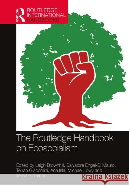 The Routledge Handbook on Ecosocialism Leigh Brownhill Salvatore Engel-D Terran Giacomini 9780367357290 Routledge