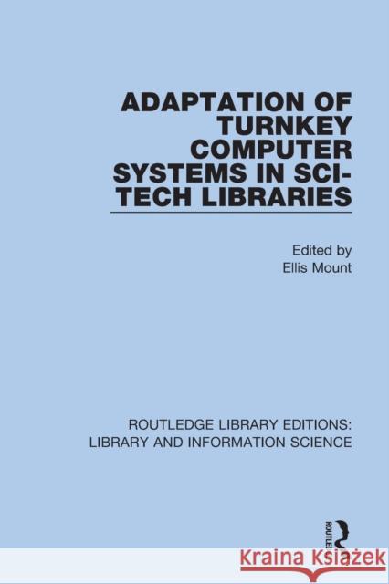 Adaptation of Turnkey Computer Systems in Sci-Tech Libraries  9780367362959 Taylor & Francis Ltd