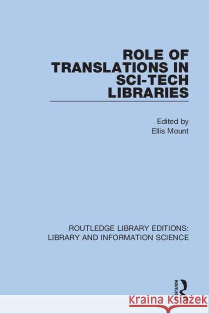 Role of Translations in Sci-Tech Libraries Ellis Mount 9780367364540 Routledge