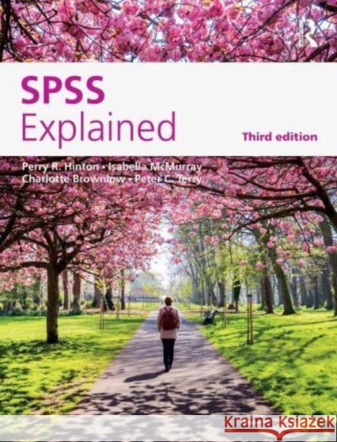 SPSS Explained Perry R. Hinton Isabella McMurray Charlotte Brownlow 9780367366988