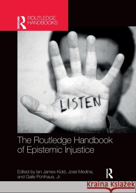 The Routledge Handbook of Epistemic Injustice Ian James Kidd Jose Medina Gaile Pohlhau 9780367370633