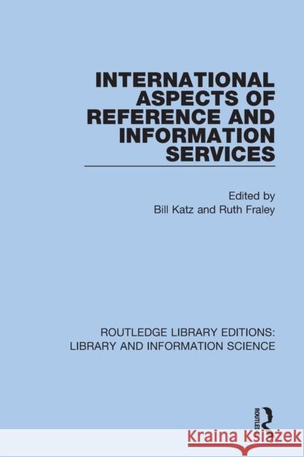 International Aspects of Reference and Information Services  9780367374099 Taylor & Francis Ltd