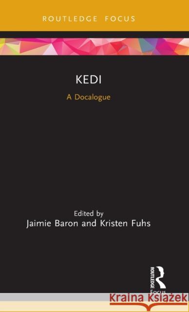 Kedi: A Docalogue Baron, Jaimie 9780367376116 Routledge