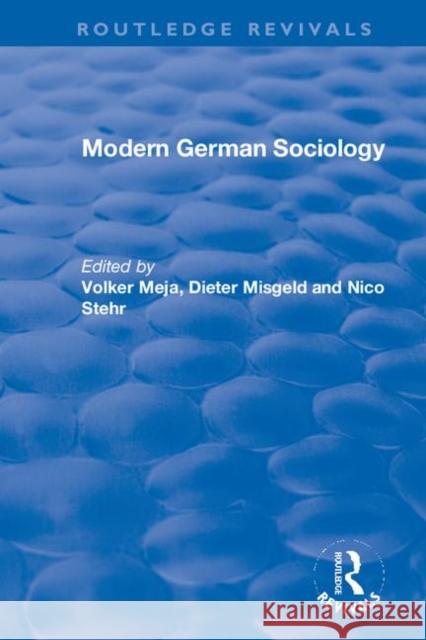Modern German Sociology Volker Mejia Dieter Misgeld Nico Stehr 9780367376154 Routledge