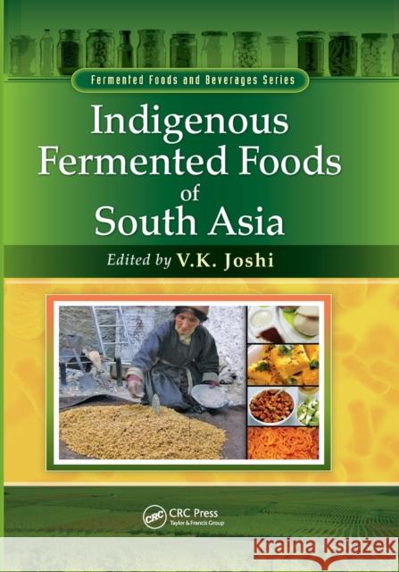 Indigenous Fermented Foods of South Asia V. K. Joshi 9780367377076 CRC Press