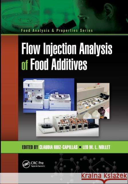 Flow Injection Analysis of Food Additives Claudia Ruiz-Capillas Leo M. L. Nollet 9780367377168 CRC Press