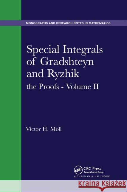Special Integrals of Gradshteyn and Ryzhik: The Proofs - Volume II Victor H. Moll 9780367377274 CRC Press