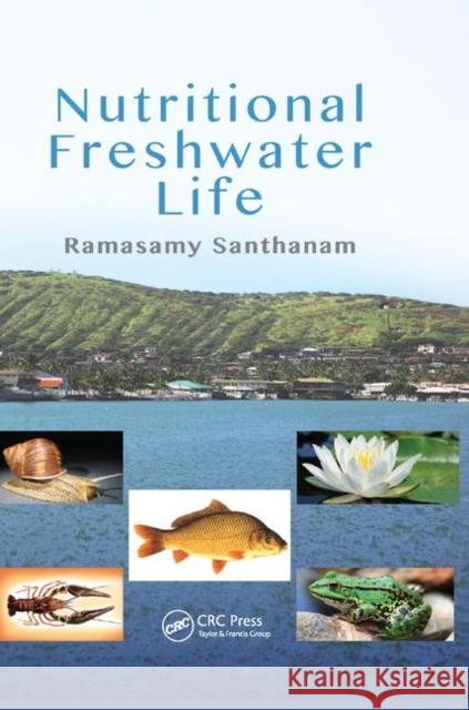 Nutritional Freshwater Life Ramasamy Santhanam 9780367377588