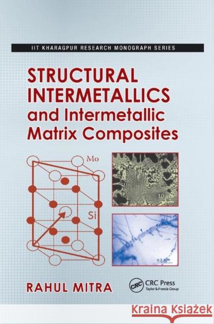 Structural Intermetallics and Intermetallic Matrix Composites Rahul Mitra 9780367377694