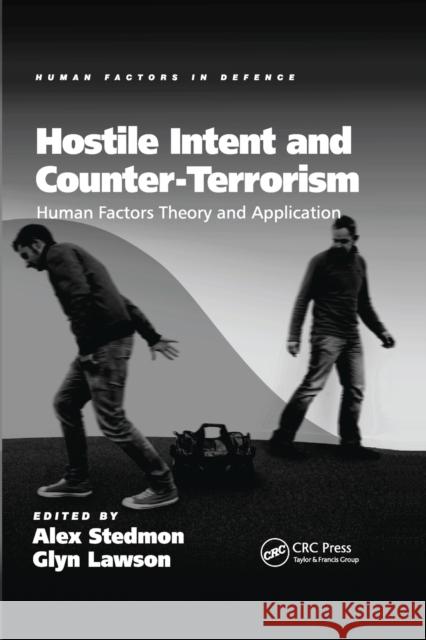 Hostile Intent and Counter-Terrorism: Human Factors Theory and Application Lawson, Glyn 9780367377854