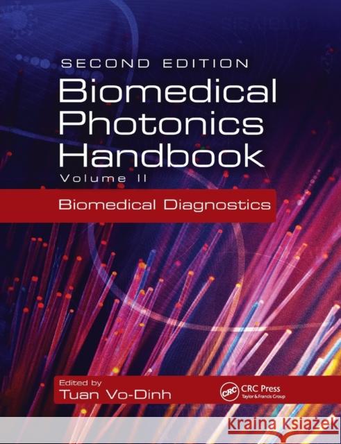 Biomedical Photonics Handbook: Biomedical Diagnostics Tuan Vo-Dinh 9780367378462 CRC Press