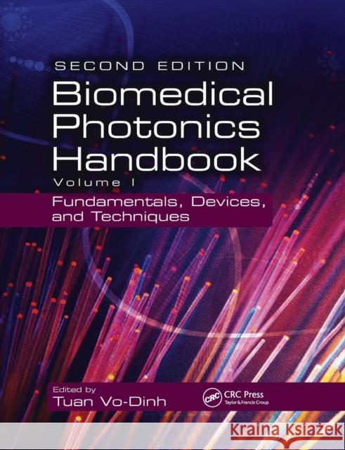 Biomedical Photonics Handbook: Fundamentals, Devices, and Techniques Tuan Vo-Dinh 9780367378486 CRC Press