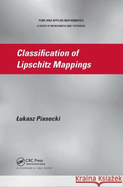 Classification of Lipschitz Mappings Lukasz Piasecki 9780367379049 CRC Press