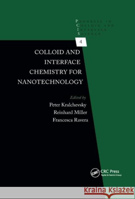 Colloid and Interface Chemistry for Nanotechnology Peter Kralchevsky Reinhard Miller Francesca Ravera 9780367379759