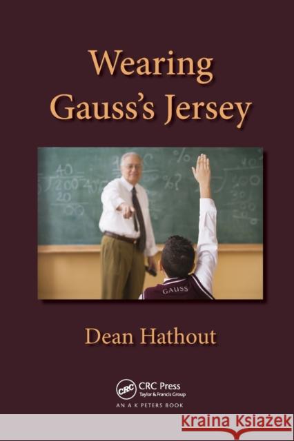 Wearing Gauss's Jersey Dean Hathout 9780367380113 A K PETERS