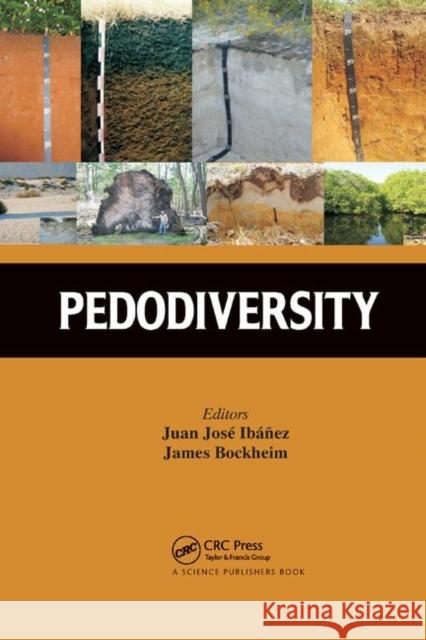Pedodiversity Juan Jose Ibanez James G. Bockheim 9780367380199 CRC Press