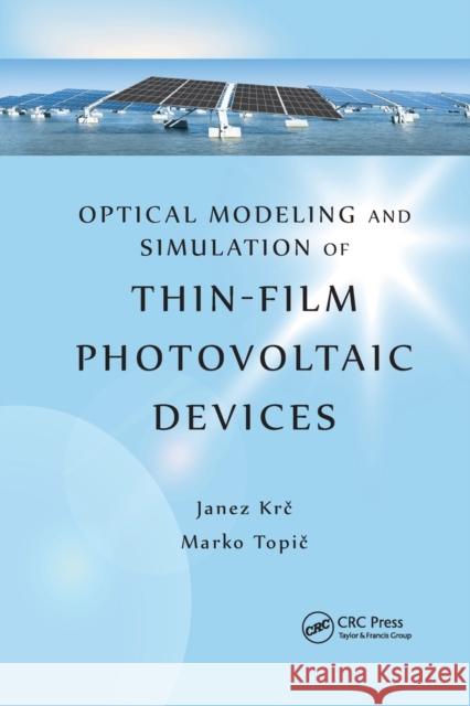 Optical Modeling and Simulation of Thin-Film Photovoltaic Devices Janez Krc Marko Topic 9780367380205 CRC Press