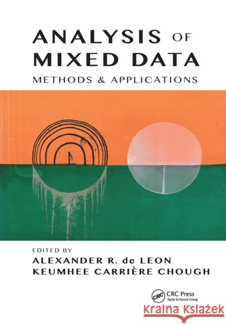 Analysis of Mixed Data: Methods & Applications Alexander R. d Keumhee Carriere Chough 9780367380410 CRC Press