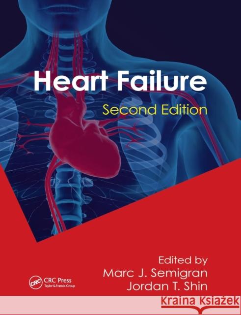 Heart Failure Marc Semigran Jordan T. Shin 9780367380533 CRC Press