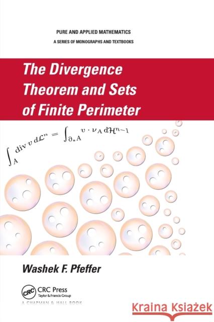 The Divergence Theorem and Sets of Finite Perimeter Washek F. Pfeffer 9780367381516 CRC Press