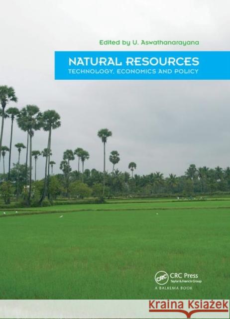 Natural Resources - Technology, Economics & Policy U. Aswathanarayana 9780367381585 CRC Press