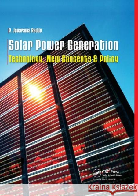 Solar Power Generation: Technology, New Concepts & Policy P. Jayarama Reddy 9780367381608