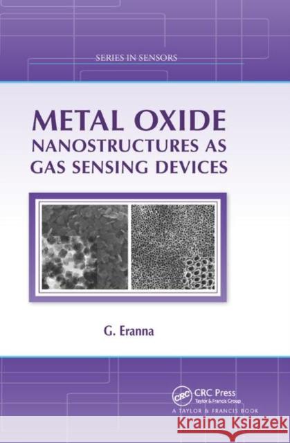 Metal Oxide Nanostructures as Gas Sensing Devices G. Eranna 9780367381868 CRC Press