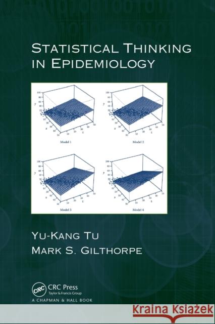 Statistical Thinking in Epidemiology Yu-Kang Tu Mark Gilthorpe 9780367382551 CRC Press