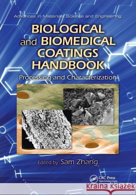 Biological and Biomedical Coatings Handbook: Processing and Characterization Sam Zhang 9780367382704 CRC Press